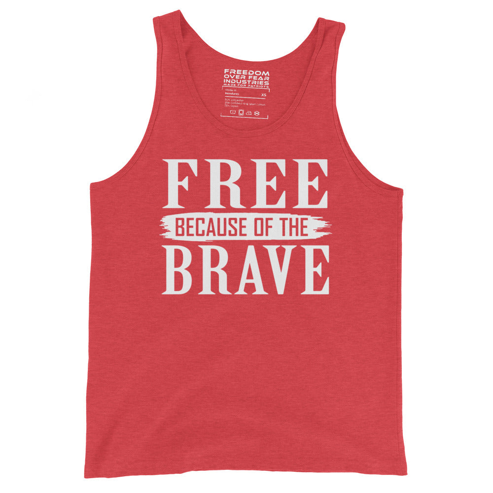 Free Because of The Brave Freedom Over Fear Industries