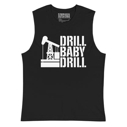 Drill Baby Drill Freedom Over Fear Industries