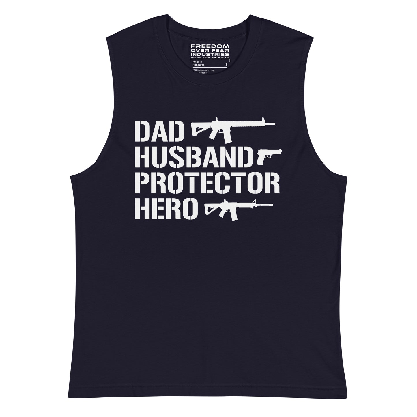 Dad Husband Protector Hero Muscle Shirt Freedom Over Fear Industries