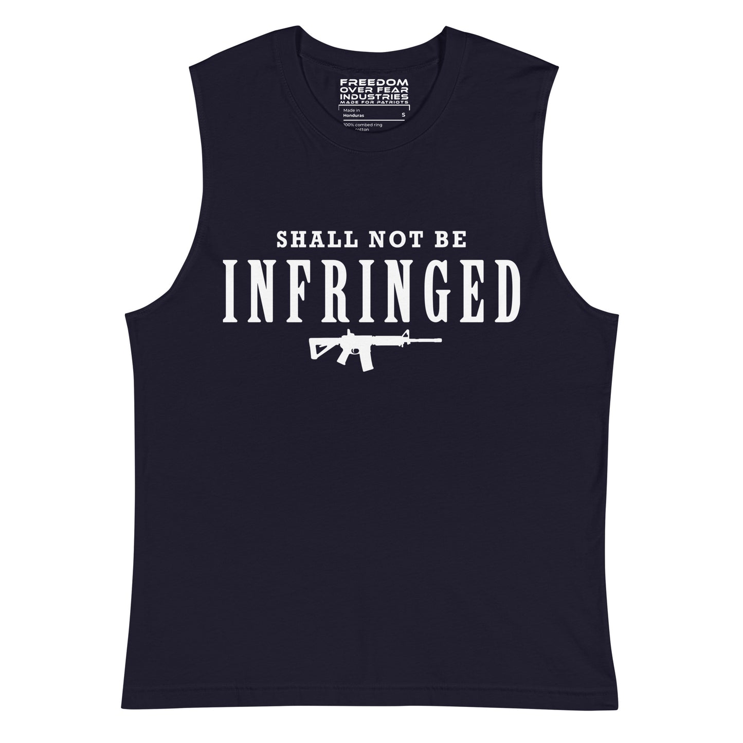 Shall Not Be Infringed Muscle Shirt Freedom Over Fear Industries