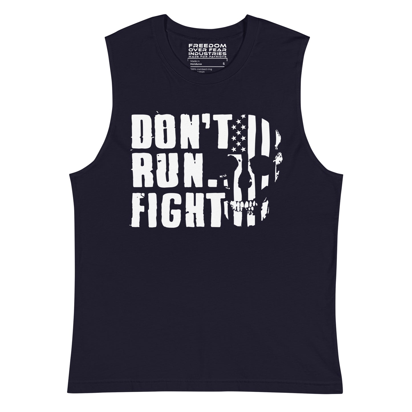 Don't Run Fight Muscle Shirt Freedom Over Fear Industries