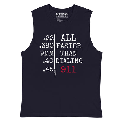 Faster Than Dialing 911 Pistol Muscle Shirt Freedom Over Fear Industries