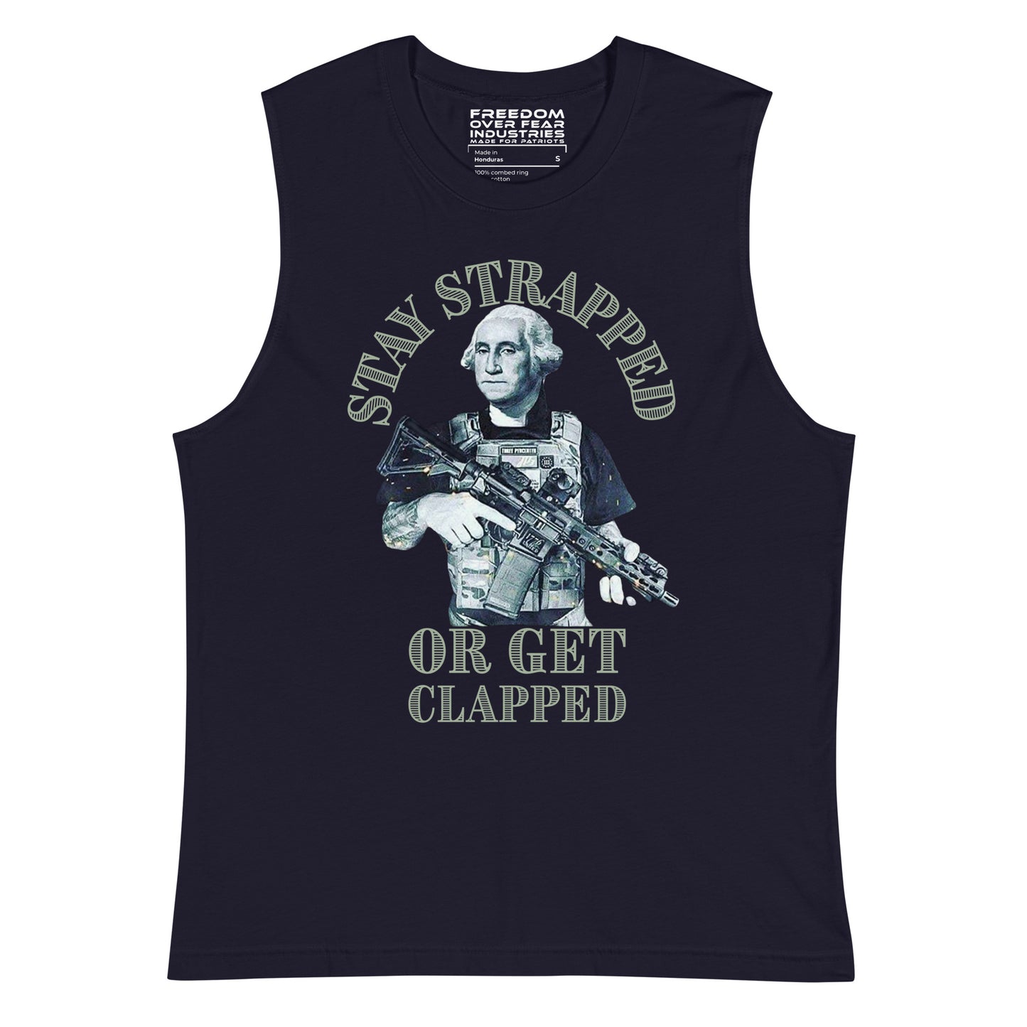 Stay Strapped GW Muscle Shirt Freedom Over Fear Industries