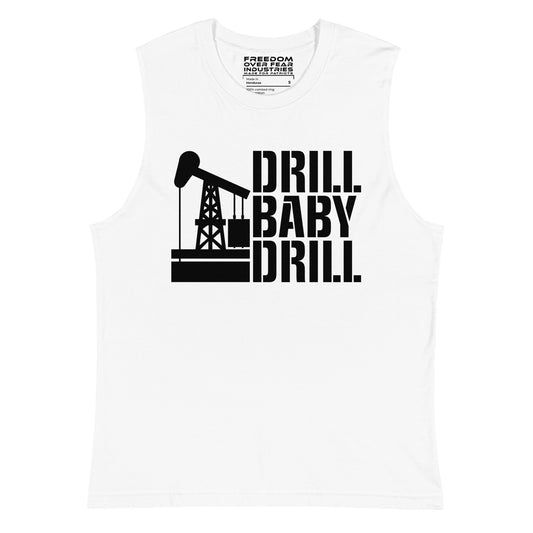 Drill Baby Drill Freedom Over Fear Industries