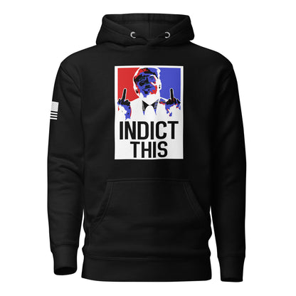 Trump Indict This Unisex Hoodie Freedom Over Fear Industries