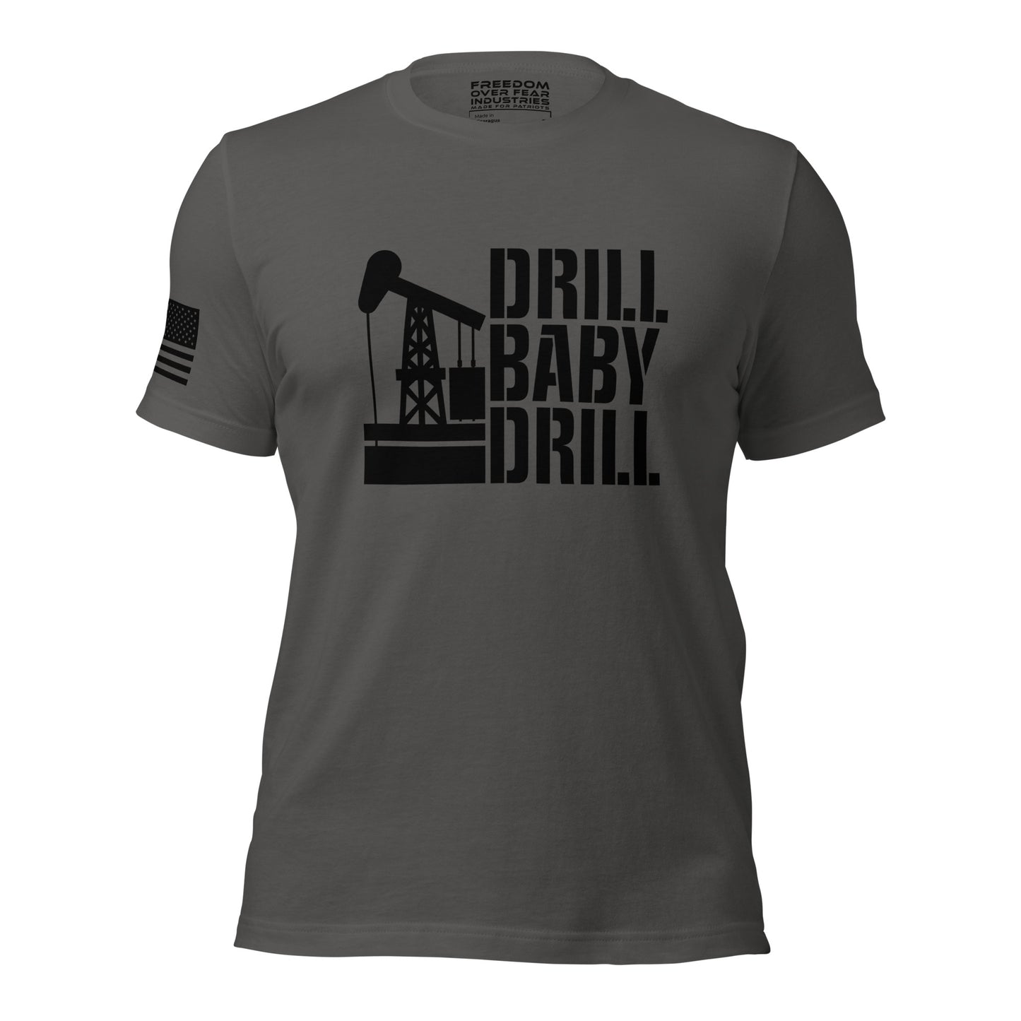 Drill Baby Drill Freedom Over Fear Industries