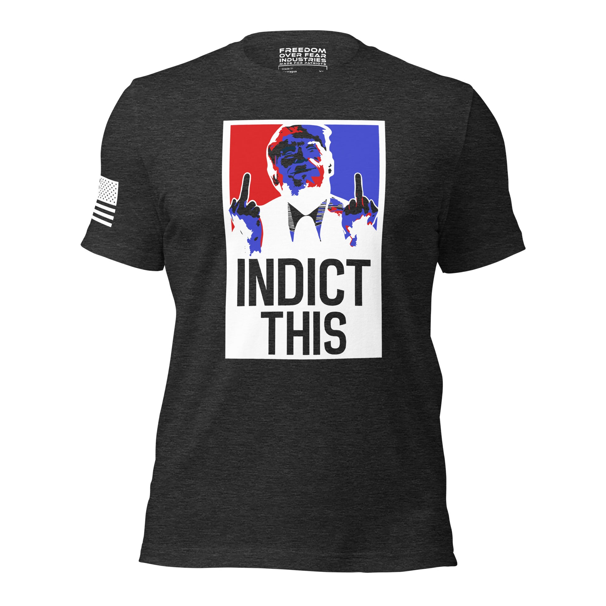 Trump Indict This Men's T-Shirt Freedom Over Fear Industries