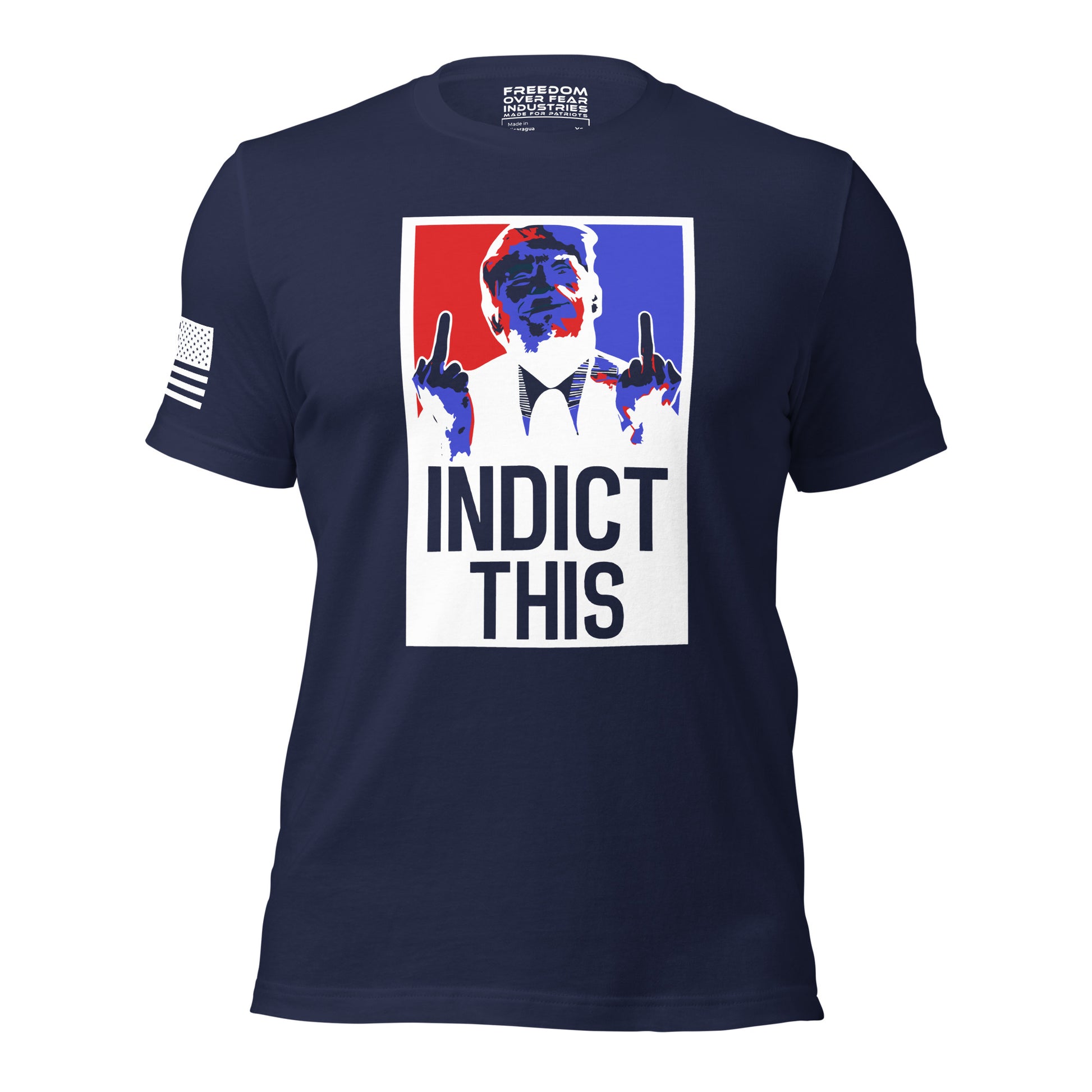 Trump Indict This Men's T-Shirt Freedom Over Fear Industries