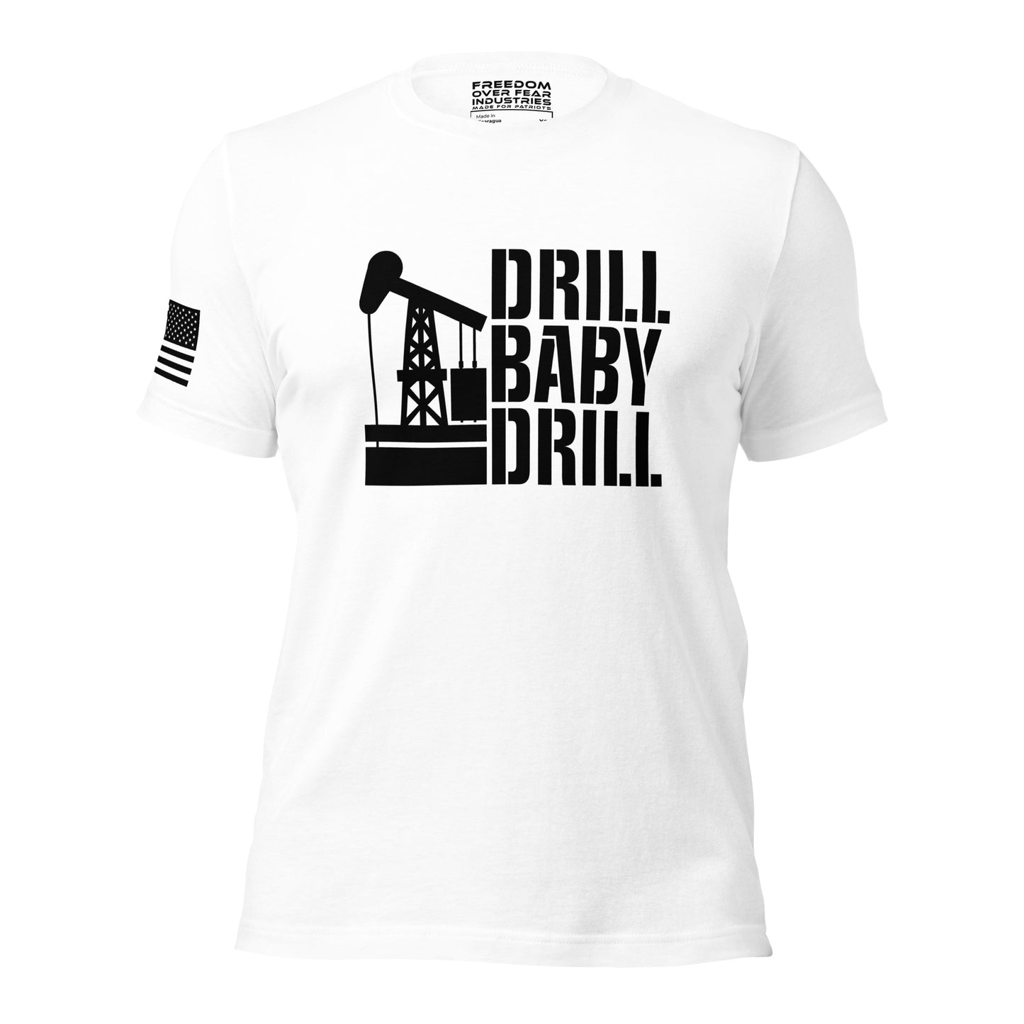 Drill Baby Drill Freedom Over Fear Industries