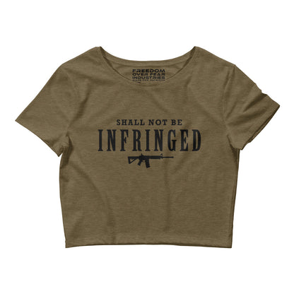 Shall Not Be Infringed Women's Crop Tee Freedom Over Fear Industries